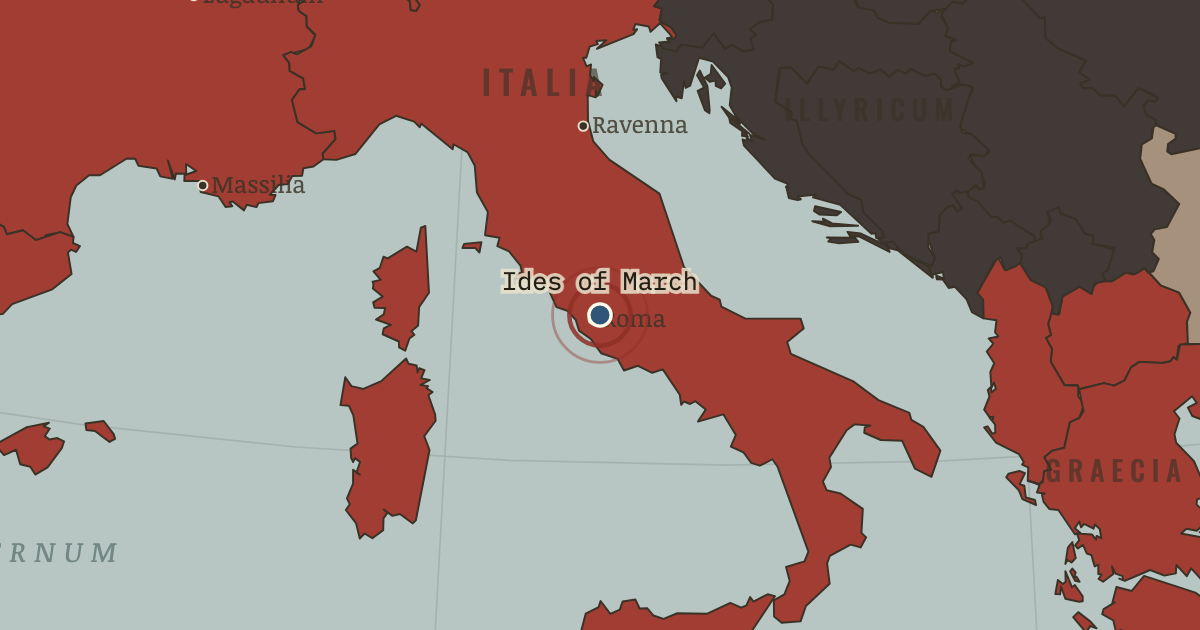 Map showing The Ides of March — The Rise and Fall of Rome, 264 BC – AD 476